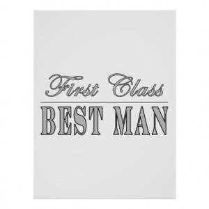 Stylish Fun Best Men Gifts : First Class Best Man Print