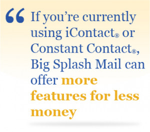 Big Splash Mail can offer more features for less money
