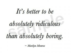 Wall Decal - Marilyn Monroe Quote - Ridiculous