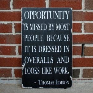Thomas edison, quotes, sayings, opportunity, work, great