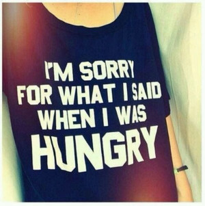 Hungry I'M Sorry Funny Sayings Food Humorous Cute Joke Novelty Tshirt ...