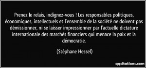 ... financiers qui menace la paix et la démocratie. - Stéphane Hessel