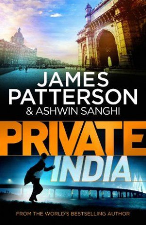 Book Review: Private India by Ashwin Sanghi & James Patterson