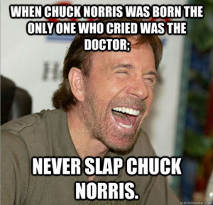 Chuck Norris, Chuck Norris makes you make jokes about Chuck Norris ...