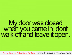 Funny Daily Fact – Why you open my Door