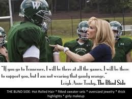 im not wearing the gaudy orange shirt.! -The Blind Side