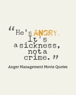 He’s angry. It’s a sickness, not a crime.”