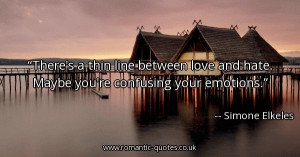 Thin Line Between Love and Hate Quotes