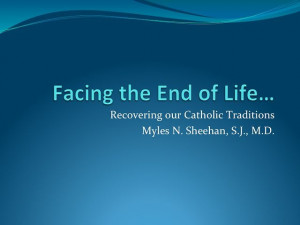 Physician-Assisted Suicide Workshop - Myles Sheehan, S.J., M.D.