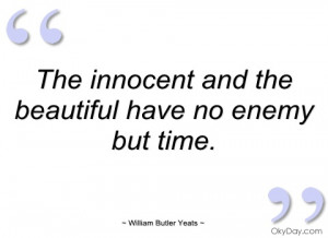 the innocent and the beautiful have no william butler yeats
