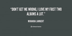 Miranda Lambert Quotes About Life