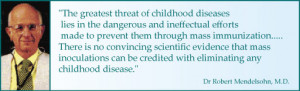 Dr Robert Mendelsohn MD Vaccine quotes