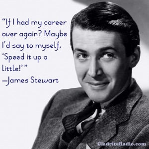 jimmy stewart | James Stewart quote-If I had my career over again ...