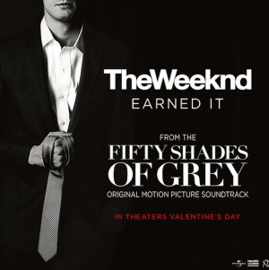 New Music: The Weeknd’s Seductive ‘Earned It’ From The ‘Fifty ...