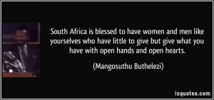 South Africa is blessed to have women and men like yourselves who have ...