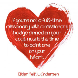 If you're not a full-time missionary with a missionary badge pinned on ...