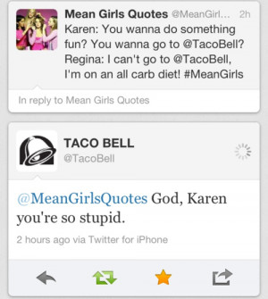 Mean Girls twitter so fetch Taco Bell mean girls quotes