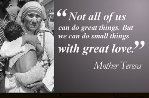 MOTHER TERESA : QUOTES AND IMAGES
