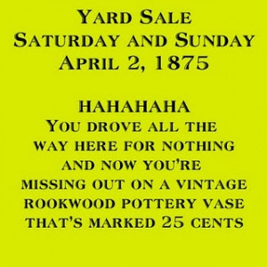 Garage Sale Funny Quotes http://www.pinterest.com/pin ...