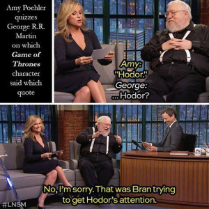 Amy Poehler quizzes GRRM Hodor meme Imgur Late Night Seth Meyers on ...