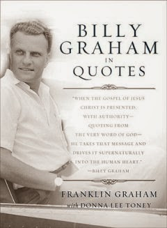 billy graham in quotes by franklin graham with donna lee toney is an ...