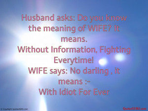 Husband And Wife Quotes Husband asks: do you know the