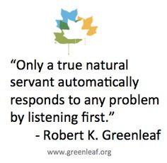 Servant Leadership - Robert K. Greenleaf