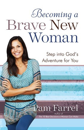 in my book becoming a brave new woman i make it a goal to give women a ...