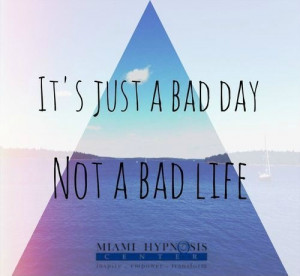 just-a-bad-day-life-quotes-sayings-pictures