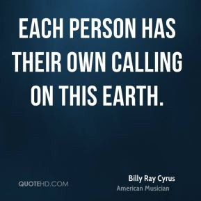 More Billy Ray Cyrus Quotes