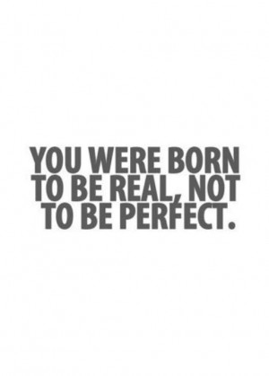 You don't have to be perfect