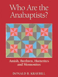 Who Are the Anabaptists?
