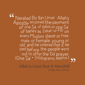 Quotes Picture: narated by ibn umar : allah's apostle enjoined the ...