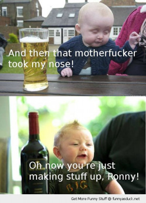 babys meme took my nose making stuff up ronny cute kids drinking funny ...
