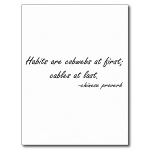 Habits are Cobwebs at First quote Postcard