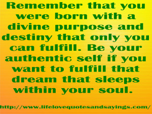 ... authentic self if you want to fulfill that dream that sleeps within