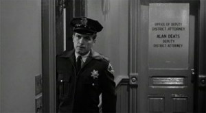 He was also the cop guarding Norman Bates after he was arrested at the ...