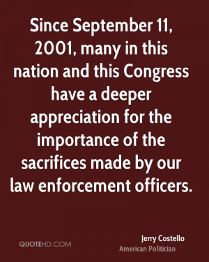... the importance of the sacrifices made by our law enforcement officers
