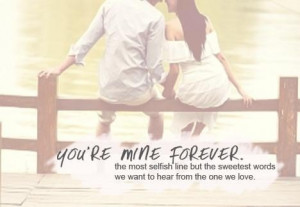 Quotes about you are mine forever