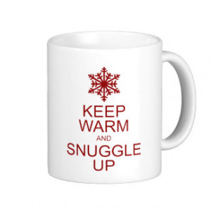 Keep warm and snuggle up holiday mug
