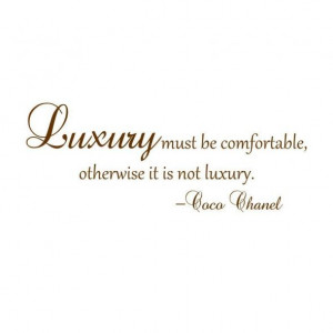 Luxury Must be Comfortable...Wall Quote