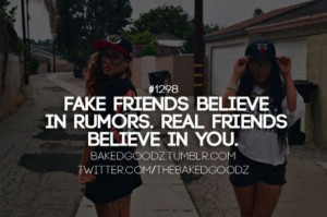 ... Believe In Rumors Real Friends Believe In You ~ Friendship Quote
