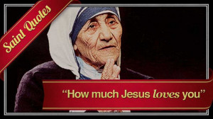 Saint Quotes on the Eucharist: Blessed Mother Teresa - LifeTeen.com ...