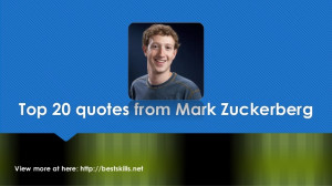 Top 20 quotes from Mark Zuckerberg