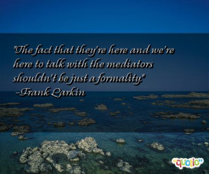 Quotes about Mediators