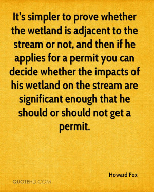 It's simpler to prove whether the wetland is adjacent to the stream or ...