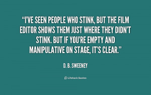 quote-D.-B.-Sweeney-ive-seen-people-who-stink-but-the-228572.png