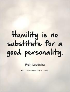 Too Much Humility Is Pride