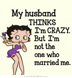 ... Quotes Funny Marriage Quotes Wife Quotes Husband And Wife Quotes