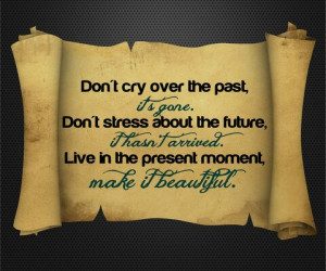 live in the present